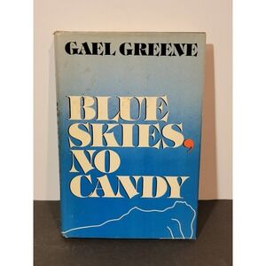 Blue Skies, No Candy Gael Greene 1976 First Edition William Morrow